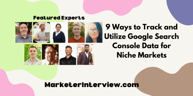 9 Ways to Track and Utilize Google Search Console Data for Niche Markets