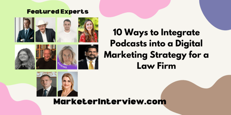 10 Ways to Integrate Podcasts into a Digital Marketing Strategy for a Law Firm