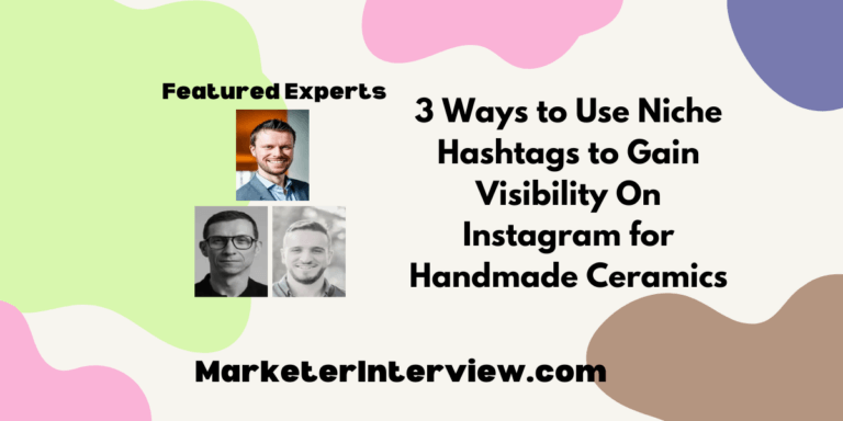 3 Ways to Use Niche Hashtags to Gain Visibility On Instagram for Handmade Ceramics