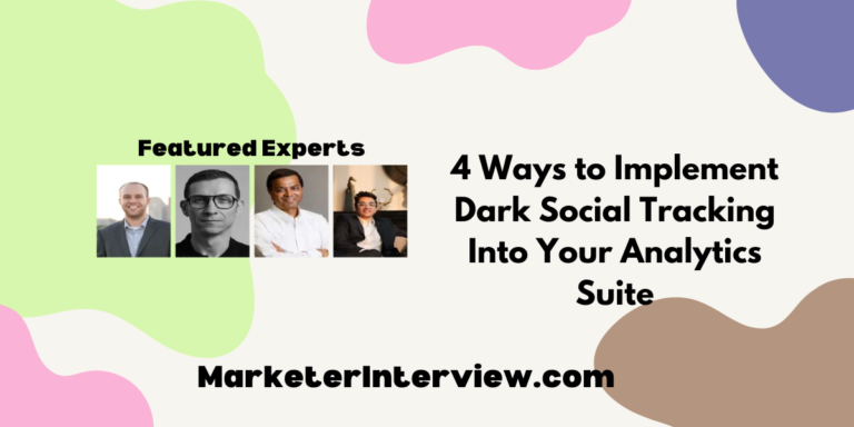 4 Ways to Implement Dark Social Tracking Into Your Analytics Suite