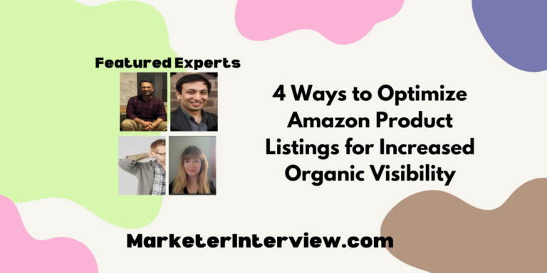 4 Ways to Optimize Amazon Product Listings for Increased Organic Visibility
