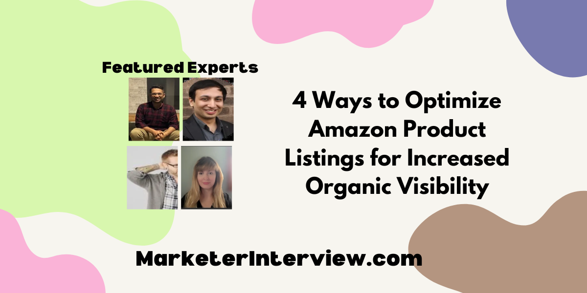 4 Ways to Optimize Amazon Product Listings for Increased Organic Visibility 4 Ways to Optimize Amazon Product Listings for Increased Organic Visibility