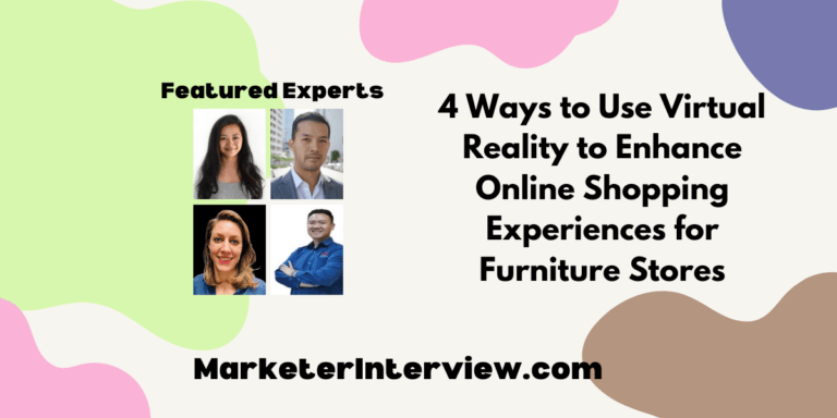 4 Ways to Use Virtual Reality to Enhance Online Shopping Experiences for Furniture Stores