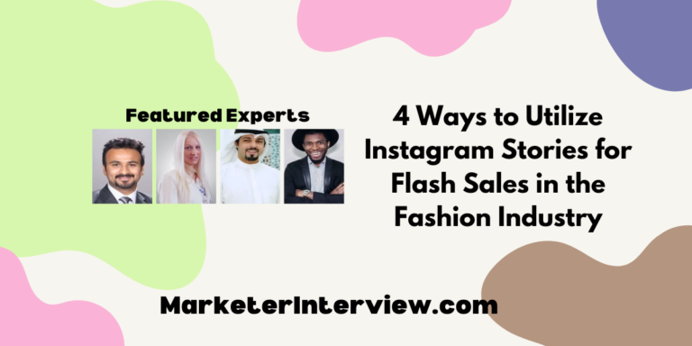 4 Ways to Utilize Instagram Stories for Flash Sales in the Fashion Industry