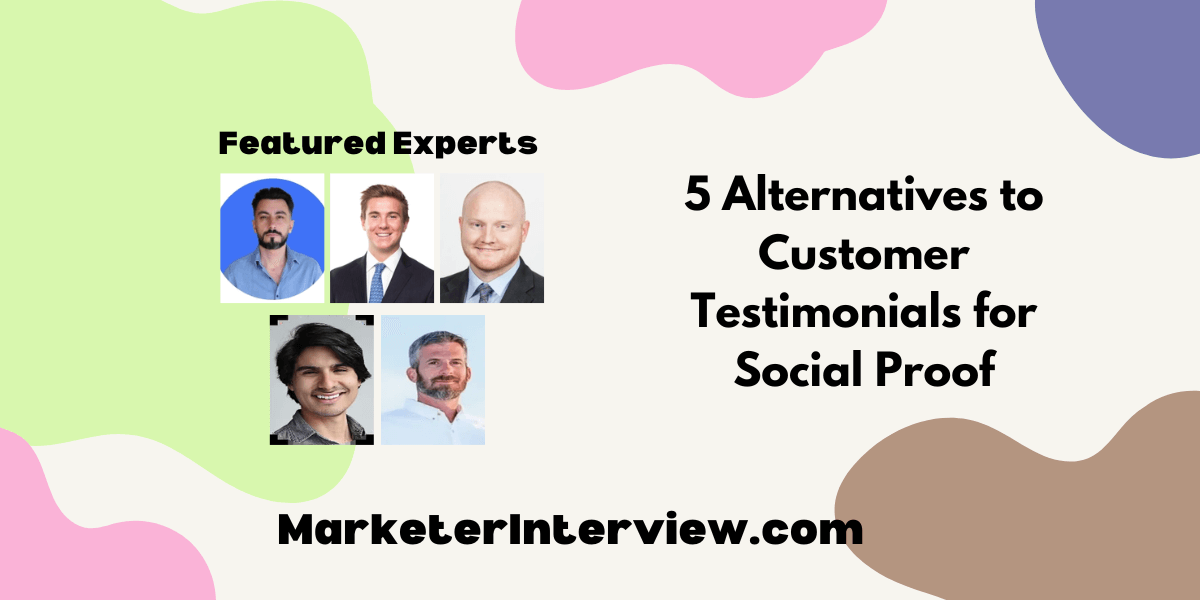 5 Alternatives to Customer Testimonials for Social Proof 5 Alternatives to Customer Testimonials for Social Proof