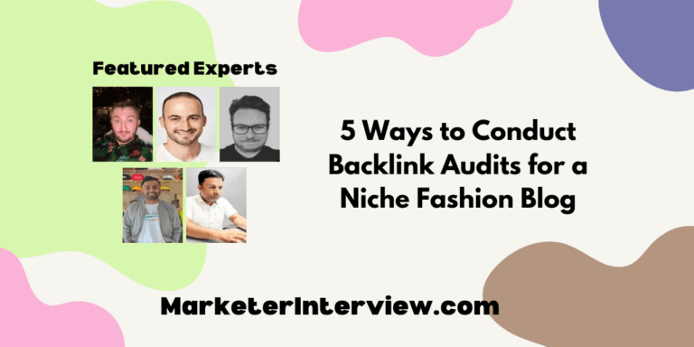 5 Ways to Conduct Backlink Audits for a Niche Fashion Blog