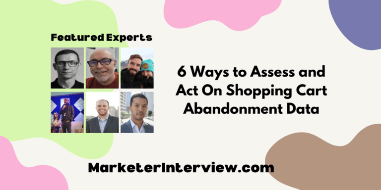 6 Ways to Assess and Act On Shopping Cart Abandonment Data