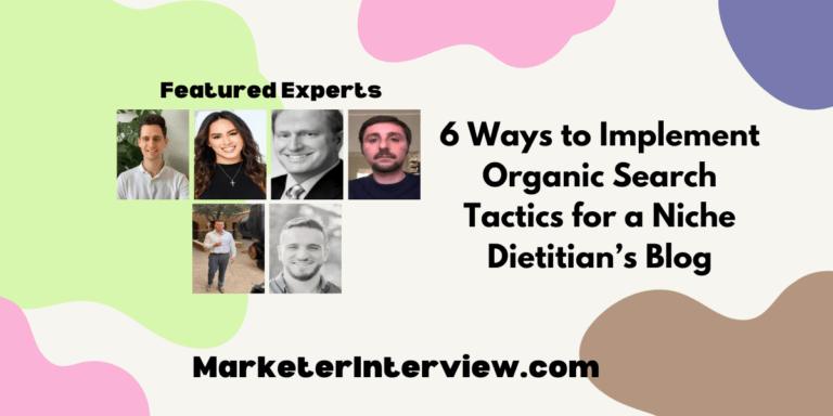 6 Ways to Implement Organic Search Tactics for a Niche Dietitian’s Blog