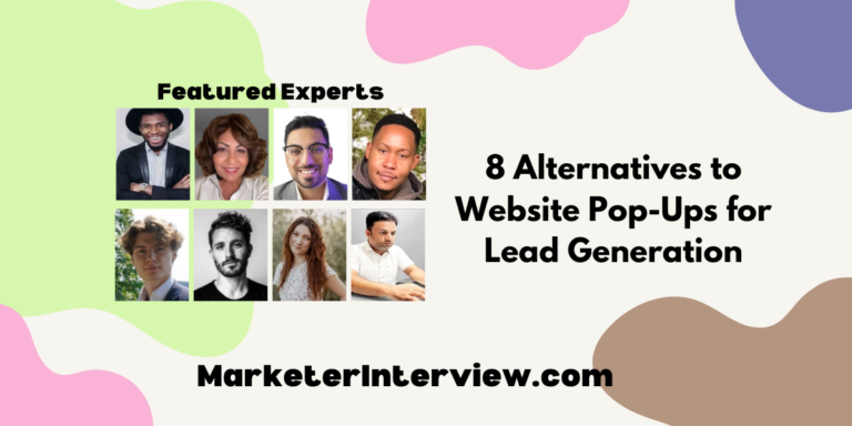 8 Alternatives to Website Pop-Ups for Lead Generation