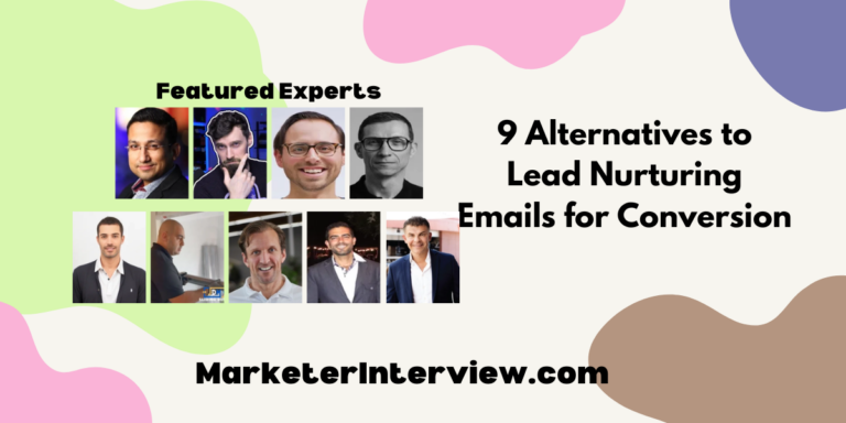 9 Alternatives to Lead Nurturing Emails for Conversion