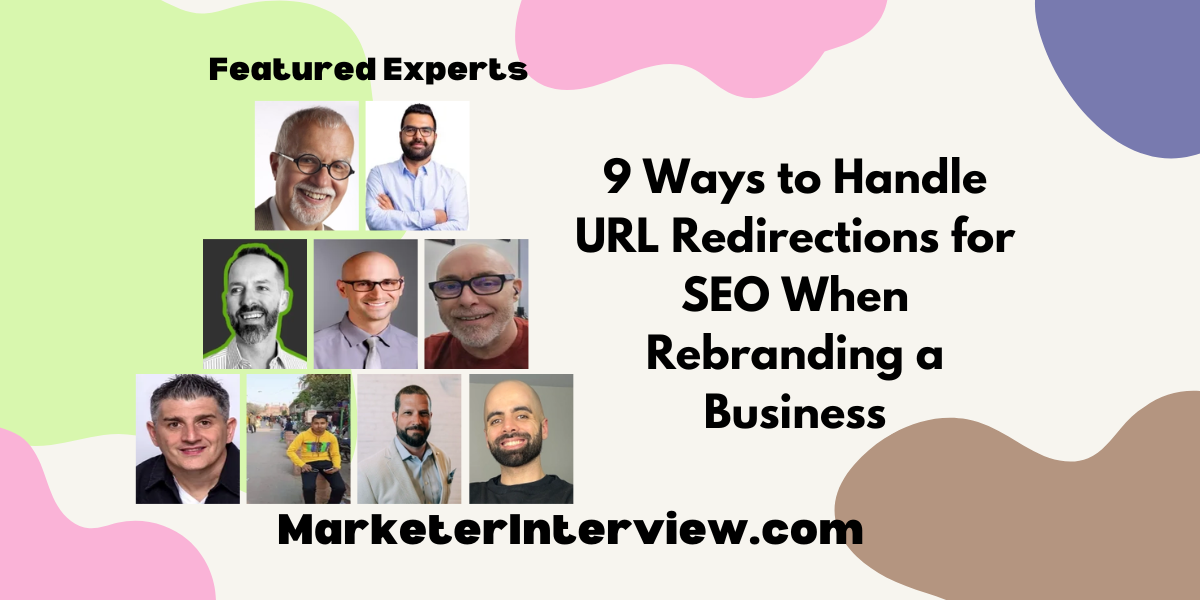 9 Ways to Handle URL Redirections for SEO When Rebranding a Business 9 Ways to Handle URL Redirections for SEO When Rebranding a Business