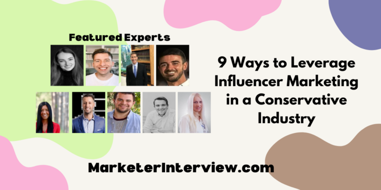 9 Ways to Leverage Influencer Marketing in a Conservative Industry