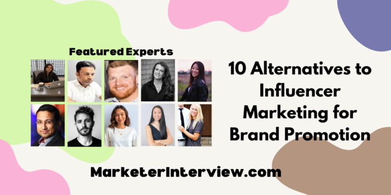 10 Alternatives to Influencer Marketing for Brand Promotion