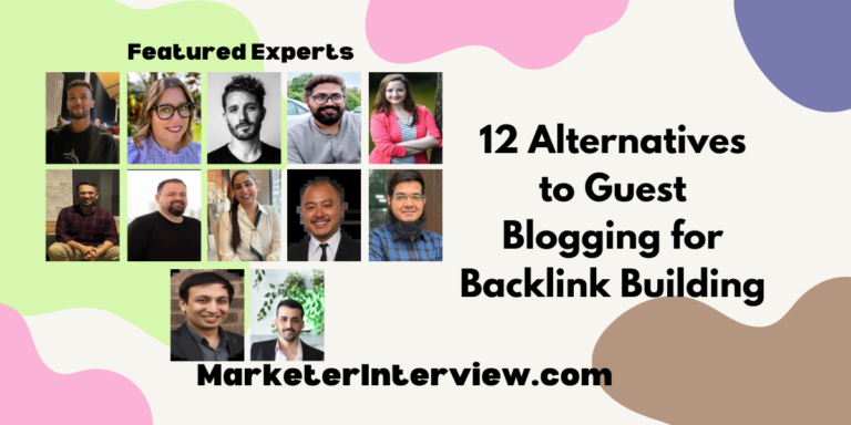 12 Alternatives to Guest Blogging for Backlink Building