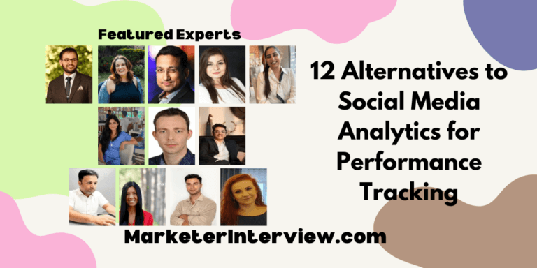 12 Alternatives to Social Media Analytics for Performance Tracking