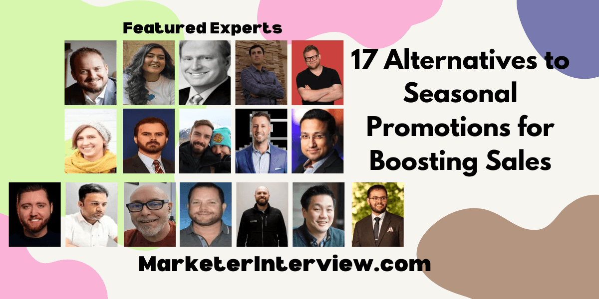 17 Alternatives to Seasonal Promotions for Boosting Sales 17 Alternatives to Seasonal Promotions for Boosting Sales