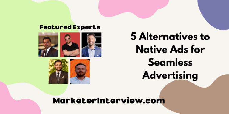 5 Alternatives to Native Ads for Seamless Advertising