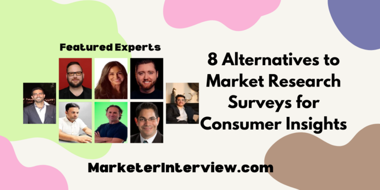 8 Alternatives to Market Research Surveys for Consumer Insights