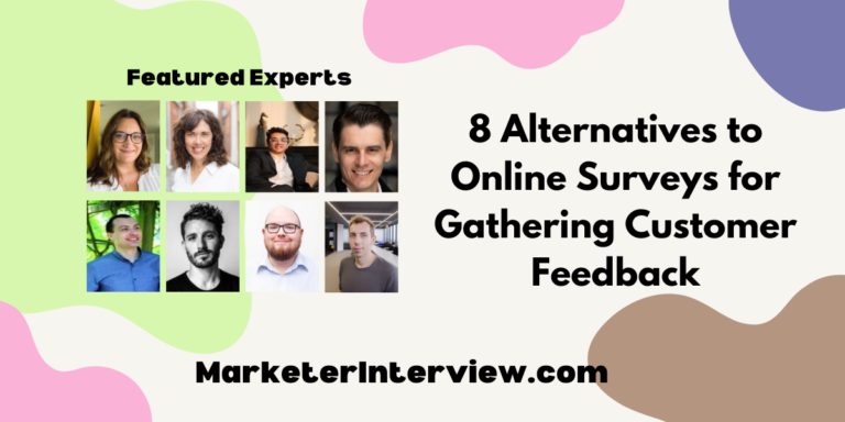 8 Alternatives to Online Surveys for Gathering Customer Feedback