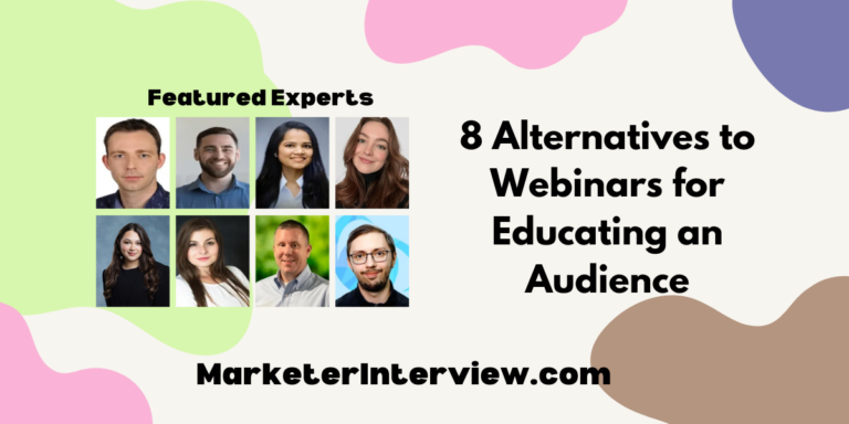 8 Alternatives to Webinars for Educating an Audience