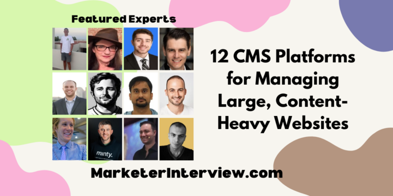 12 CMS Platforms for Managing Large, Content-Heavy Websites