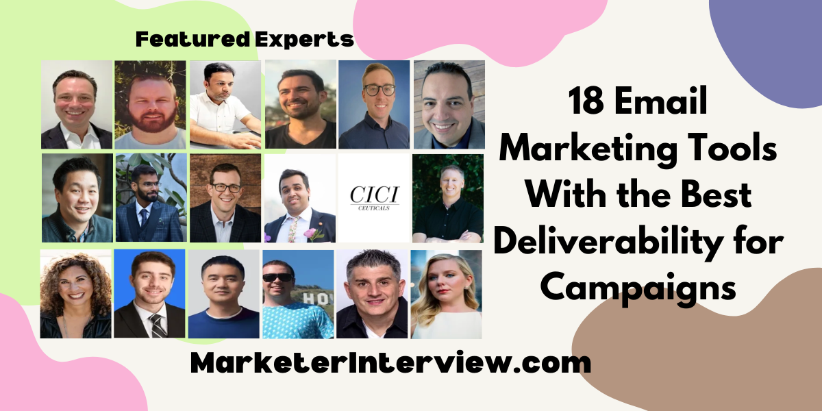 18 Email Marketing Tools With the Best Deliverability for Campaigns 18 Email Marketing Tools With the Best Deliverability for Campaigns