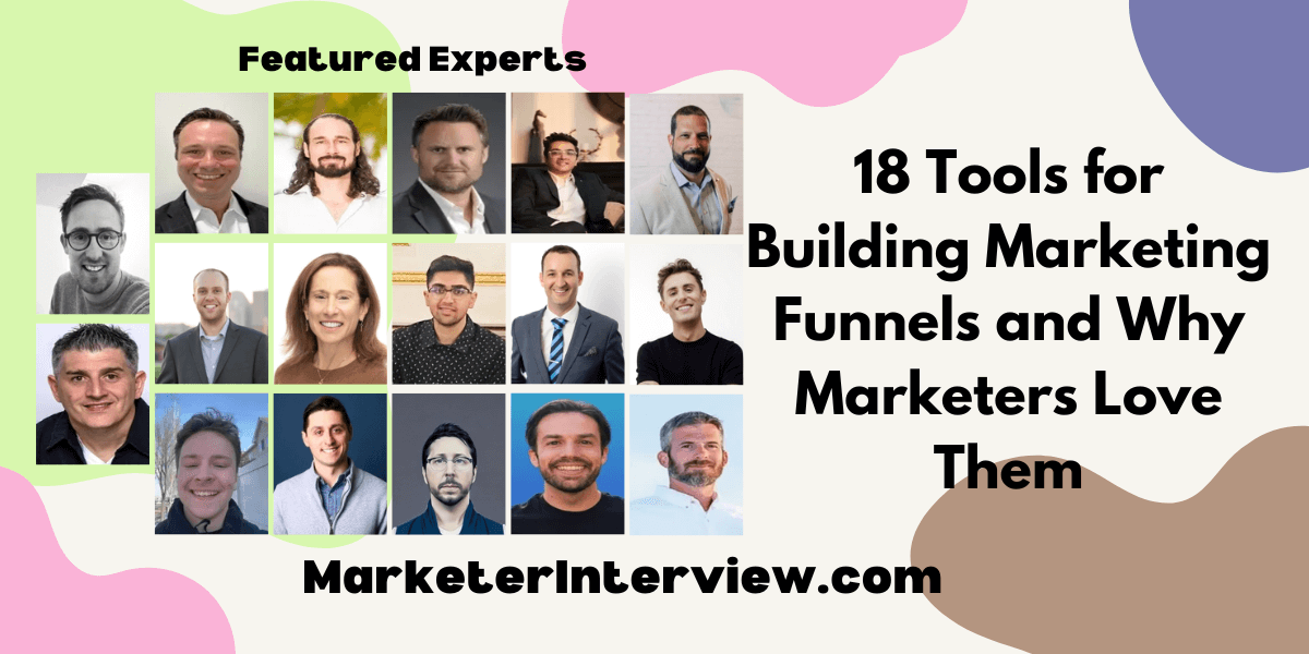 18 Tools for Building Marketing Funnels and Why Marketers Love Them 18 Tools for Building Marketing Funnels and Why Marketers Love Them