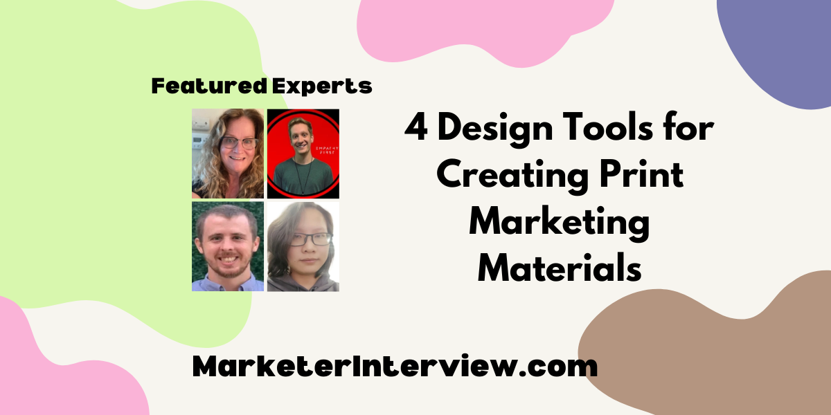 4 Design Tools for Creating Print Marketing Materials 4 Design Tools for Creating Print Marketing Materials