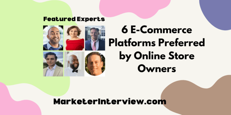 6 E-Commerce Platforms Preferred by Online Store Owners