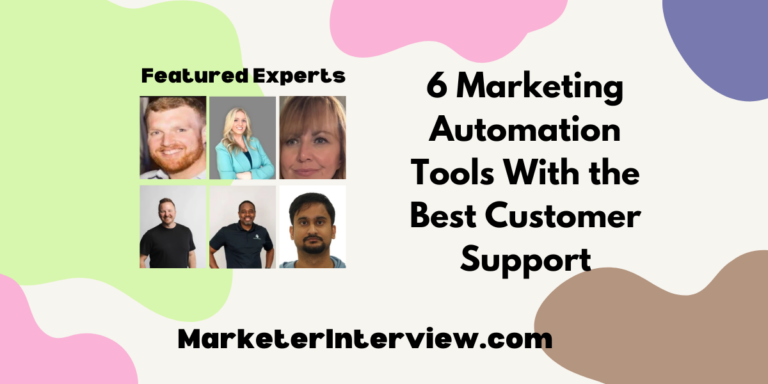 6 Marketing Automation Tools With the Best Customer Support