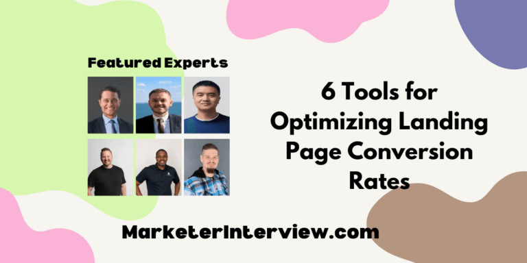 6 Tools for Optimizing Landing Page Conversion Rates