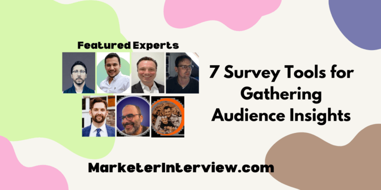 7 Survey Tools for Gathering Audience Insights