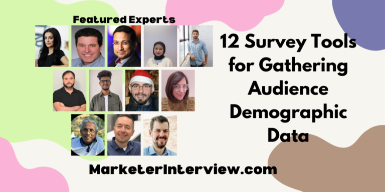 12 Survey Tools for Gathering Audience Demographic Data