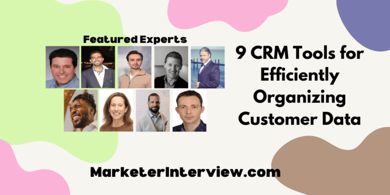 9 CRM Tools for Efficiently Organizing Customer Data