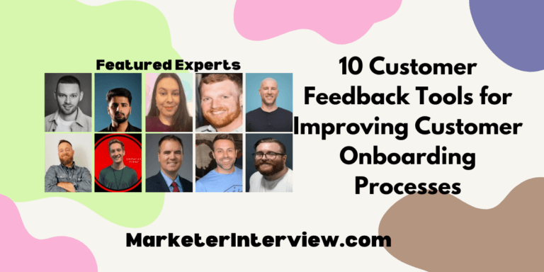 10 Customer Feedback Tools for Improving Customer Onboarding Processes