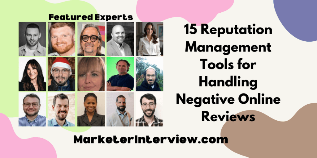 15 Reputation Management Tools for Handling Negative Online Reviews