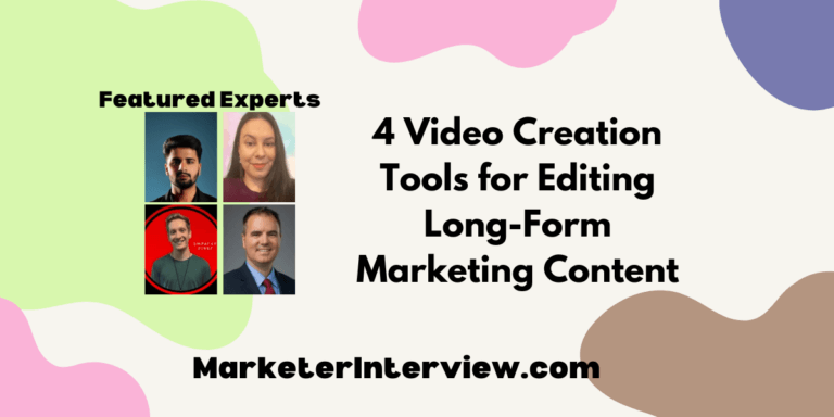 4 Video Creation Tools for Editing Long-Form Marketing Content