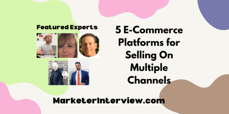 5 E-Commerce Platforms for Selling On Multiple Channels