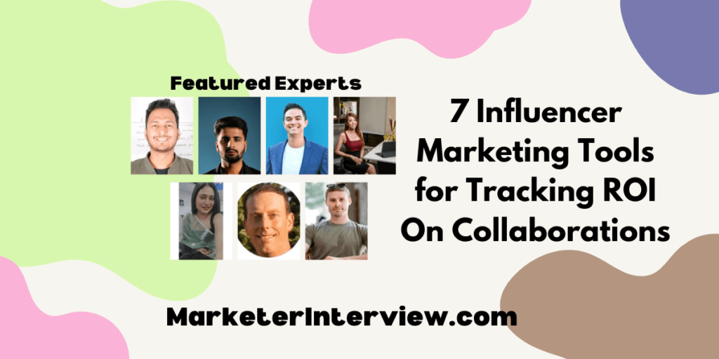 7 Influencer Marketing Tools for Tracking ROI On Collaborations