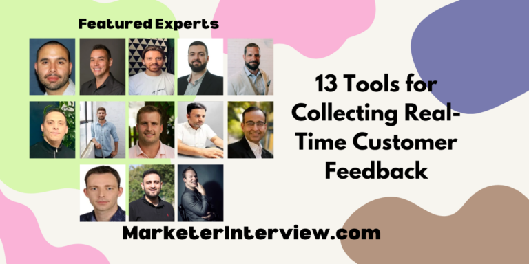 13 Tools for Collecting Real-Time Customer Feedback