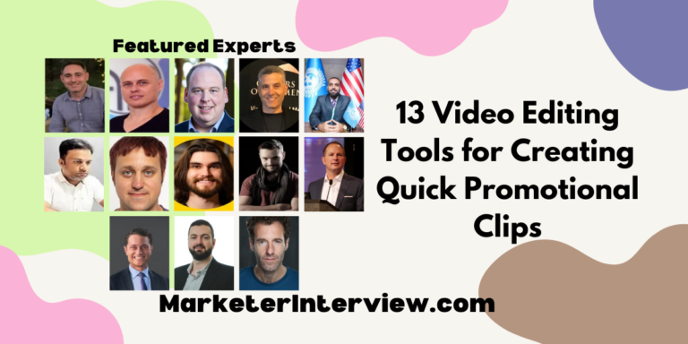 13 Video Editing Tools for Creating Quick Promotional Clips