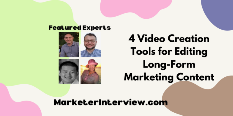 4 Video Creation Tools for Editing Long-Form Marketing Content