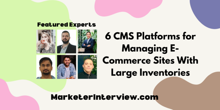 6 CMS Platforms for Managing E-Commerce Sites With Large Inventories