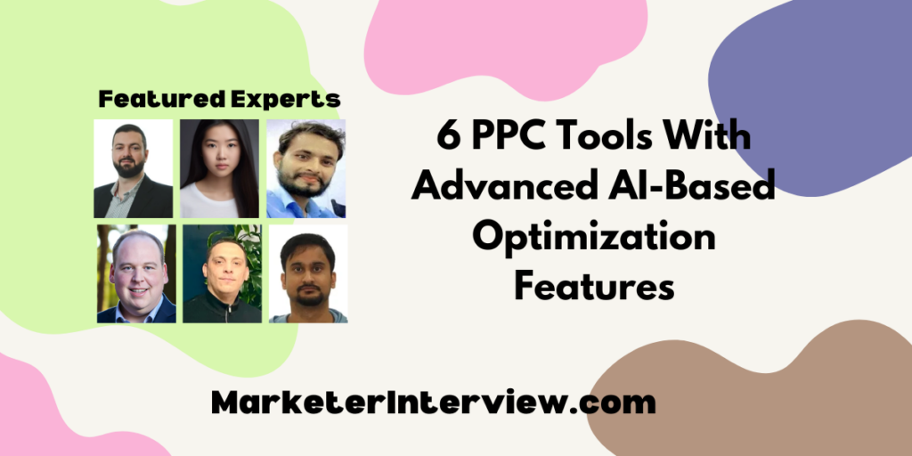 6 PPC Tools With Advanced AI-Based Optimization Features | Marketer ...