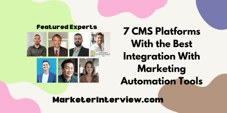 7 CMS Platforms With the Best Integration With Marketing Automation Tools