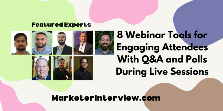 8 Webinar Tools for Engaging Attendees With Q&A and Polls During Live Sessions