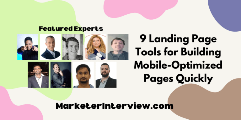 9 Landing Page Tools for Building Mobile-Optimized Pages Quickly