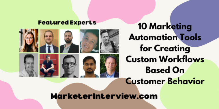 10 Marketing Automation Tools for Creating Custom Workflows Based On Customer Behavior