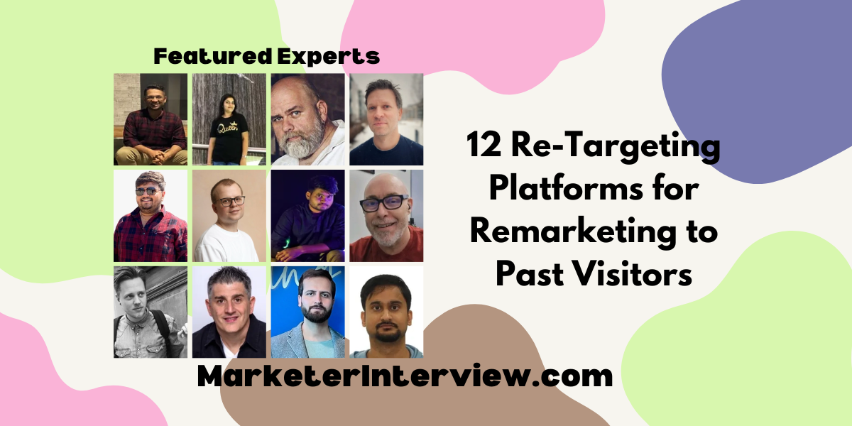 12 Re Targeting Platforms for Remarketing to Past Visitors 12 Re-Targeting Platforms for Remarketing to Past Visitors