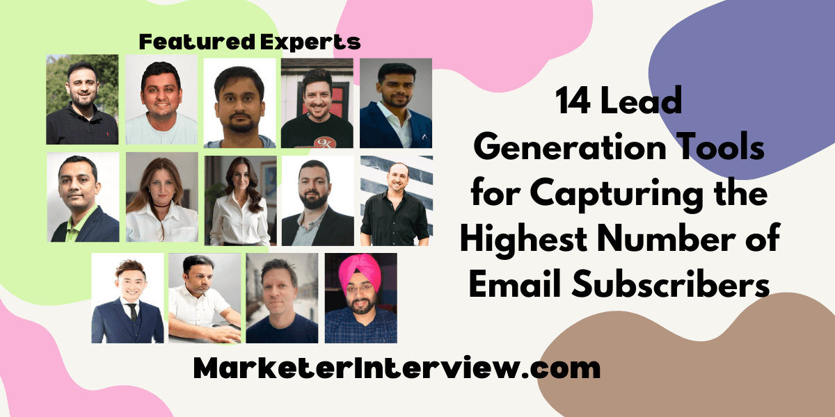 14 Lead Generation Tools for Capturing the Highest Number of Email Subscribers 14 Lead Generation Tools for Capturing the Highest Number of Email Subscribers